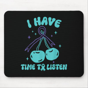 I Have Time To Listen Mental Health & Suicide Mouse Mat