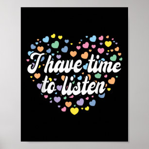 I Have Time To Listen Mental Health Awareness S _9 Poster