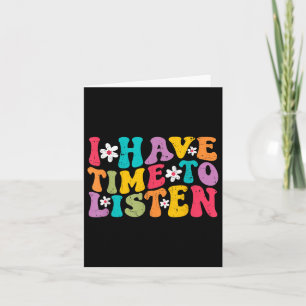 I Have Time To Listen Mental Health Month Suicide Card