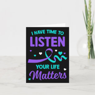 I Have Time To Listen Mental Health Suicide Awaren Card