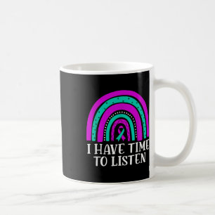 I Have Time To Listen Mental Health Suicide Awaren Coffee Mug