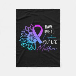 I Have Time To Listen Mental Health Suicide Awaren Fleece Blanket