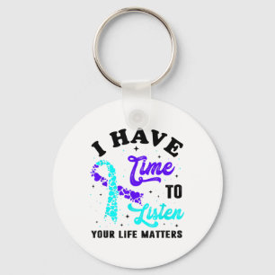 I Have Time To Listen Mental Health Suicide Awaren Key Ring