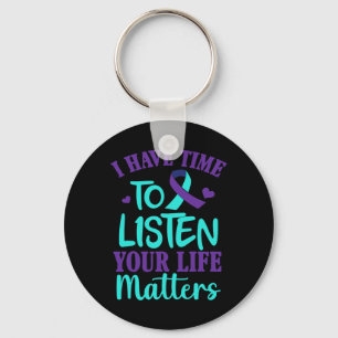 I Have Time to Listen Suicide Awareness Gift Key Ring
