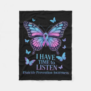 I Have Time To Listen Suicide Awareness Mental Hea Fleece Blanket