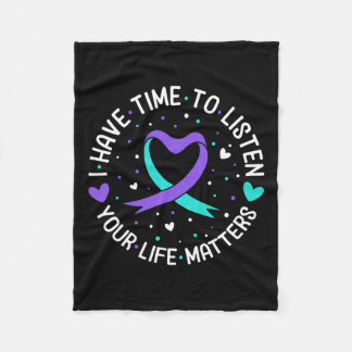 I Have Time To Listen Suicide Awareness Mental Hea Fleece Blanket