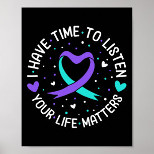 I Have Time To Listen Suicide Awareness Mental Hea Poster