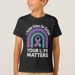 I Have Time To Listen Suicide Awareness Mental Hea T-Shirt