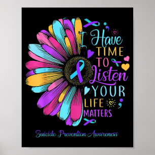 I Have Time To Listen Suicide Awareness Poster
