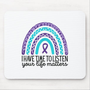 I Have Time To Listen, Suicide Prevention Awarenes Mouse Mat
