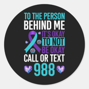 I Have Time To Listen Suicide Prevention Awareness Classic Round Sticker