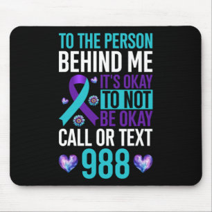 I Have Time To Listen Suicide Prevention Awareness Mouse Mat