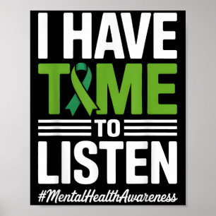 I Have Time To Listen Suicide Prevention Awareness Poster