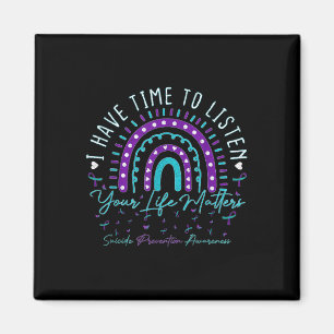 I Have Time To Listen Support Suicide Prevention A Magnet