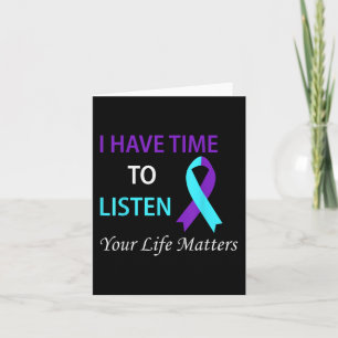 I Have Time To Listen Your Life Is S Card
