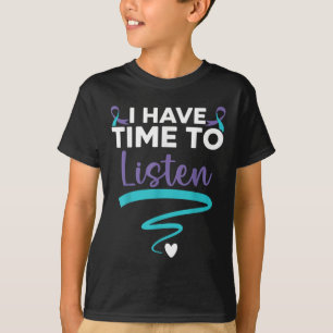 I Have Time To Listen Your Life S Mental Health T-Shirt