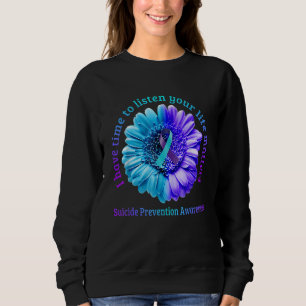 I Have Time To Listen Your Suicide Prevention Awar Sweatshirt
