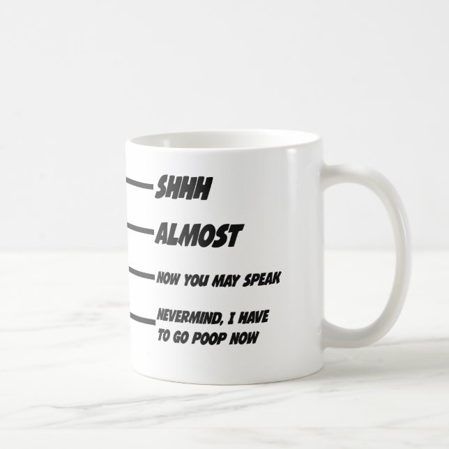 I Have To Go Poop Funny Coffee Mug (Right)