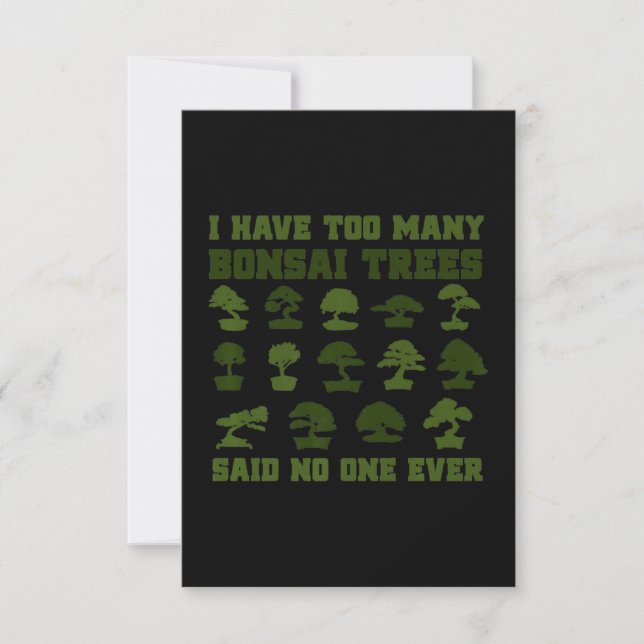 I Have Too Many Bonsai Trees Said No One Ever Funn RSVP Card (Front)