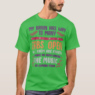 I Have Too Many Tabs O T-Shirt