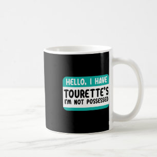 I Have Tourette Syndrome Awareness Teal Ribbon Dis Coffee Mug