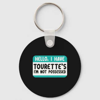 I Have Tourette Syndrome Awareness Teal Ribbon Dis Key Ring