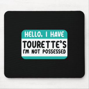 I Have Tourette Syndrome Awareness Teal Ribbon Dis Mouse Mat