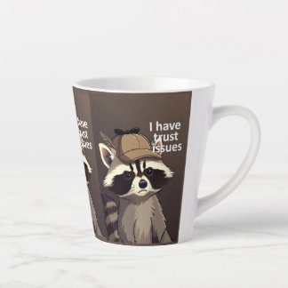 I Have Trust Issues Raccoon Mug | Funny Raccoon