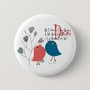 I have trusting…. 6 cm round badge