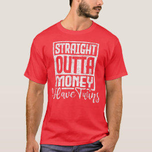 I Have TwinsTwin Dad Twin Mum Father Mother T-Shirt