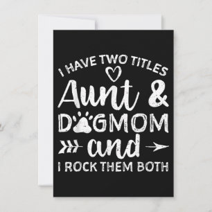 I Have Two Titles Aunt And Dog Mum Gift For Aunt