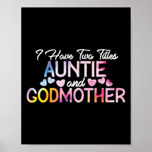 I Have Two Titles Auntie And Godmother Watercolor Poster