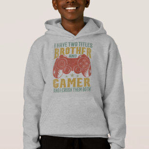 I Have Two Titles Brother And Gamer, Funny Gamer