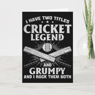 I Have Two Titles Cricket Legend And Grumpy - Cric Card