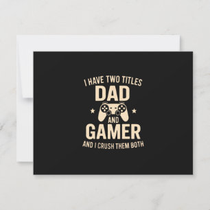 I Have Two Titles Dad And Gamer Funny Gaming Fathe Thank You Card