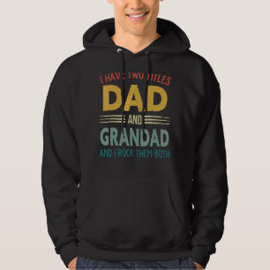 I Have Two Titles Dad And Grandad Vintage Fathers Hoodie