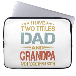 I Have Two Titles Dad And Grandpa Father's Day Gra Laptop Sleeve