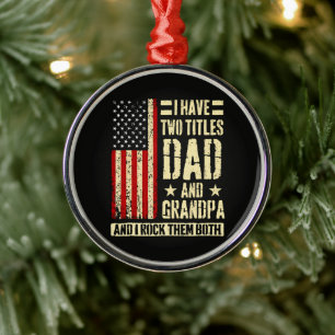 I Have Two Titles Dad And Grandpa Father'S Day Metal Tree Decoration