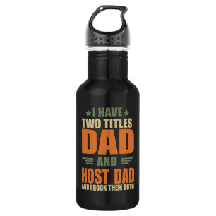 I have two titles dad and host dad 532 ml water bottle