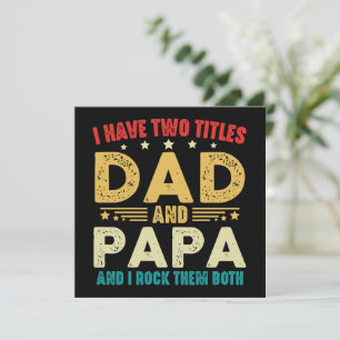 I Have Two Titles Dad And Papa Funny Father's Day Holiday Card