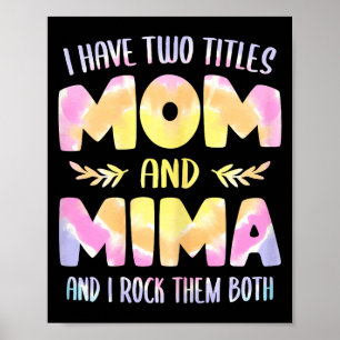 I have two titles mom and mima grandma mother's da poster