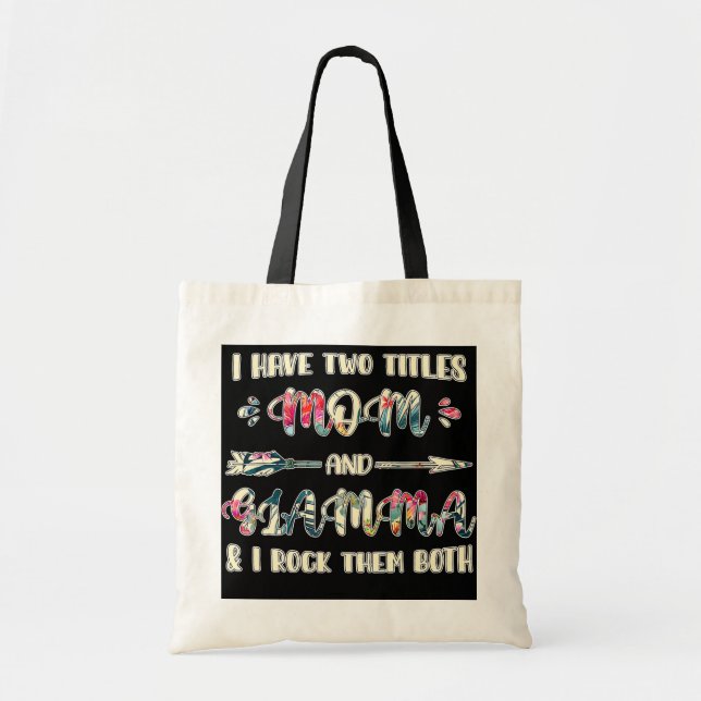 I have two titles Mum and Glamma Grandma  Tote Bag (Front)