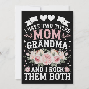 I Have Two Titles Mum And Grandma Cute Mothers Day Invitation