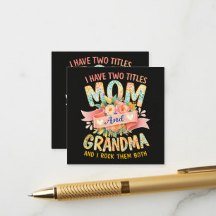 I Have Two Titles Mum And Grandma Enclosure Card