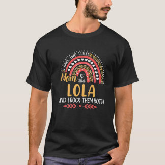 I Have Two Titles Mum And Lola Pink Leopard Rainbo T-Shirt
