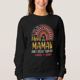 I Have Two Titles Mum And Mamaw Pink Leopard Rainb Sweatshirt