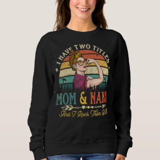 I Have Two Titles Mum And Nana Women Leopard Vinta Sweatshirt