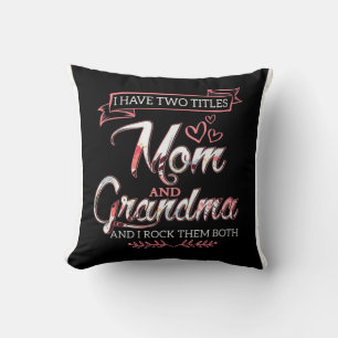 I Have Two Titles Mum, Mother's Day Gift, Love Mum Cushion