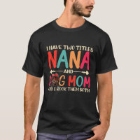 I Have Two Titles Nana And Dog Mom Cute Poodle Dog