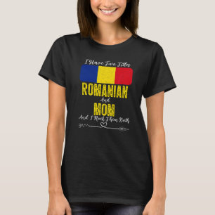 I Have Two Titles Romanian And Mum Romania T-Shirt